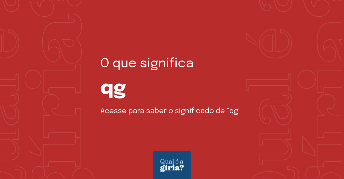 O Que Significa Qg